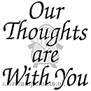 Our Thoughts Are With You