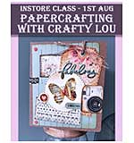Instore Class with Crafty Lou (1st August)