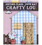 Instore Papercrafting Class with Crafty Lou (24th May)