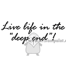Live Life in the Deep End