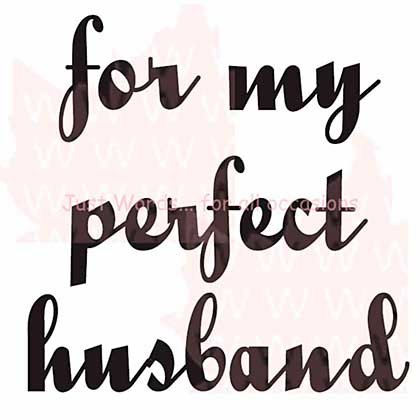 SO: Woodware Clear Stamps 2.5x1.75 Sheet - For My Perfect Husband