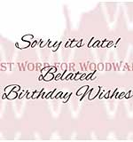 SO: Woodware Clear Stamps - Belated Birthday Wishes