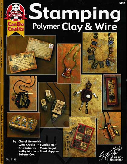 SO: Design Originals - Stamping Polymer Clay and Wire