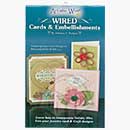 Artistic Wire - Wired Card and Embellishments