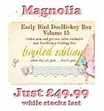 SO: Magnolia DooHickey Club - Vol #15 Limited Edition