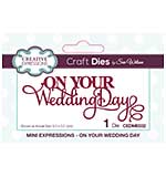 Mini Expressions Collection On Your Wedding Day Craft Die