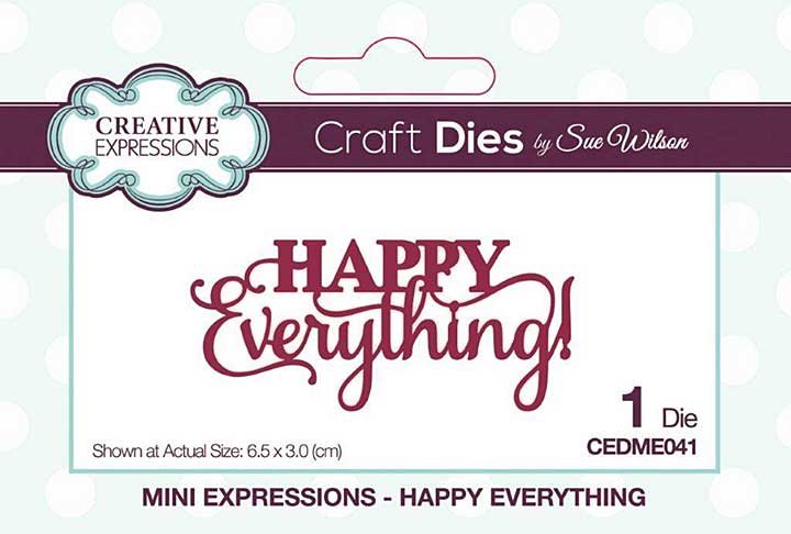 Creative Expressions Sue Wilson Mini Expressions Happy Everything Craft Die