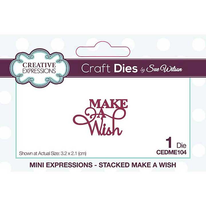 SO: Creative Expressions Sue Wilson Mini Sentiments Stacked Make A Wish Craft Die