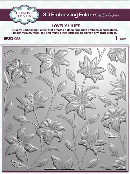SO: Creative Expressions - Lovely Lilies - 3D Embossing Folder (6in x 6in)