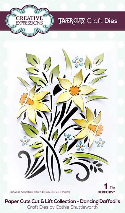 Creative Expressions Cathie Shuttleworth Paper Cuts Cut and Lift Dancing Daffodils