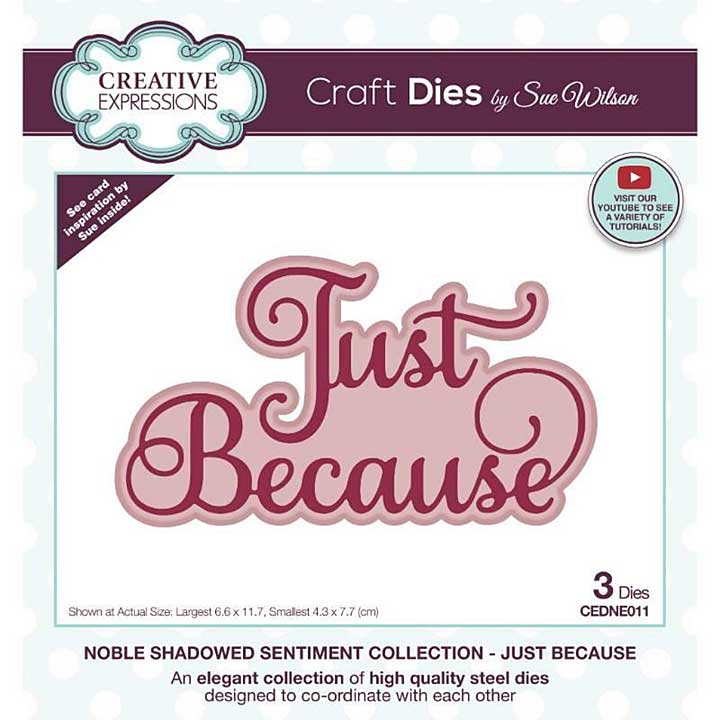 Sue Wilson Craft Die - Just Because (Noble Shadowed Sentiment)