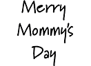 SO: Merry Mommy\'s Day