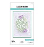 Spellbinders - You are a Blessing Etched Dies (Right Words, Becca Feeken)