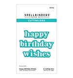 Spellbinders Shapeabilties - Happy Birthday Wishes Etched Dies