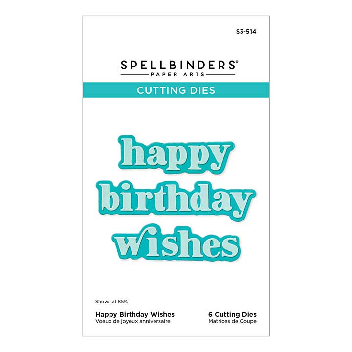 Spellbinders Shapeabilties - Happy Birthday Wishes Etched Dies