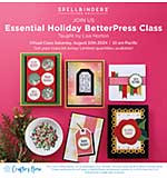 ONLINE CLASS - Spellbinders Essential Holiday BetterPress Class with Lisa Horton (Crafters Home Exclusive)
