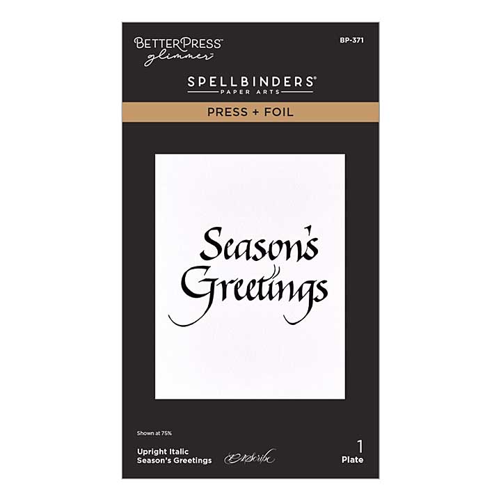 Spellbinders Upright Italic Seasons Greetings Press plus Foil Plate by Paul Antonio