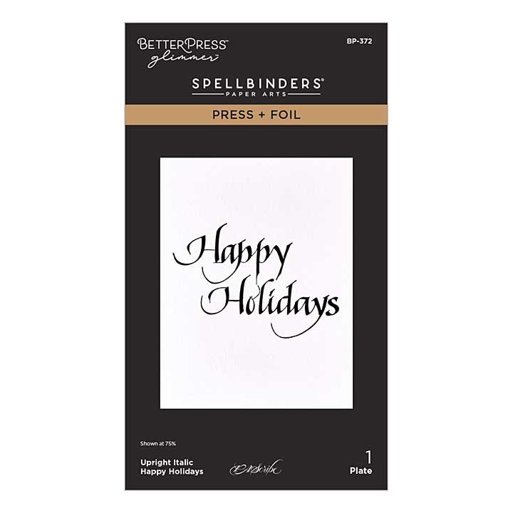 Spellbinders Upright Italic Happy Holidays Press plus Foil Plate by Paul Antonio