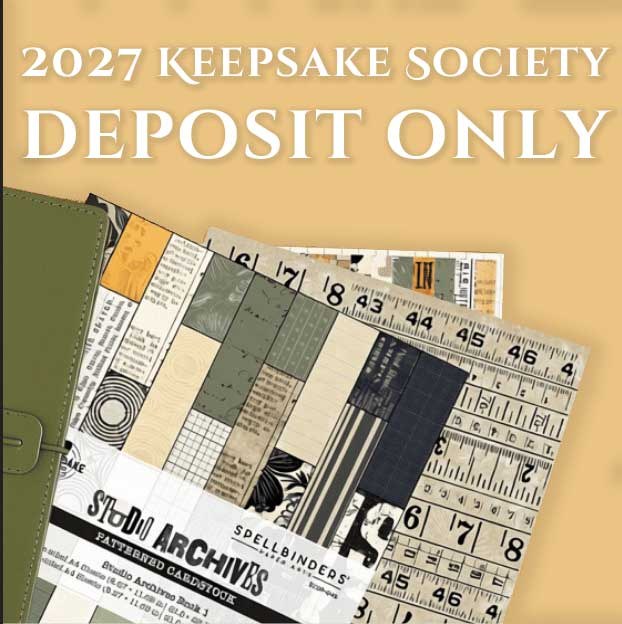 Spellbinders - Keepsake Society 2027 - Q1 DEPOSIT ONLY