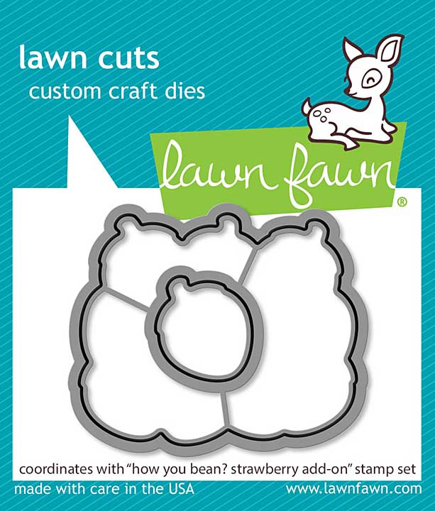 SO: Lawn Cuts Custom Craft Die - How You Bean Strawberries Add-On