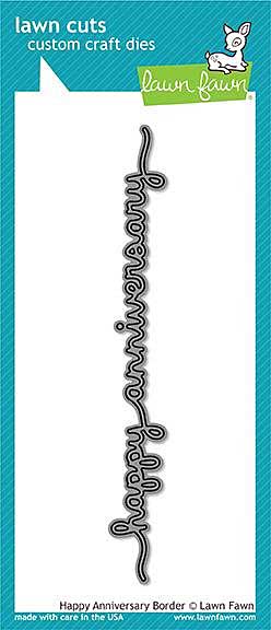 Lawn Fawn Happy Anniversary Border Dies