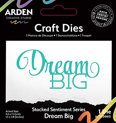 Arden Creative Studio Sentiment Series Stacked Dream Big Craft Die (PS)
