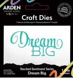 Arden Creative Studio Sentiment Series Stacked Dream Big Craft Die (PS)