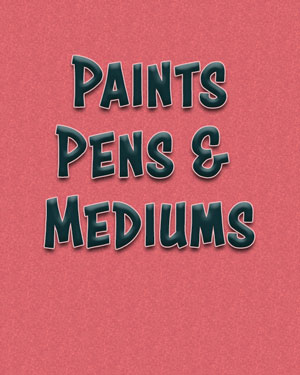SALE Paints, Pens and Mediums