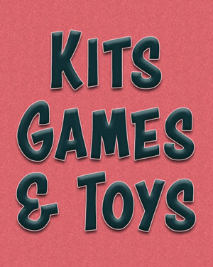 Kits, Games and Toys