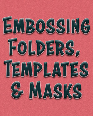 SALE Embossing Folders and Masks