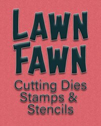 Lawn Fawn